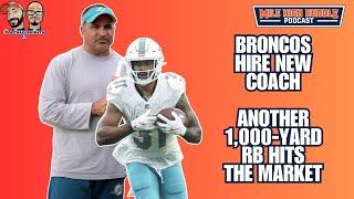 Broncos Hire New Coach | Another 1,000-Yard RB Hits the Market | Mile High Huddle Podcast