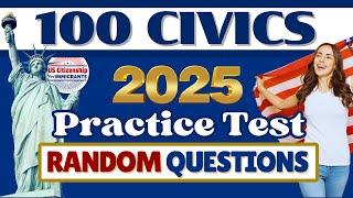 USCIS 100 Civics Questions and Answers Practice Test (Random Order) for US Citizenship 2025