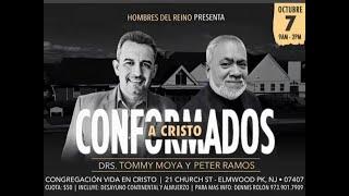 Tema: Conformados a Cristo - Predica: Pastor Dr. Tommy Moya - 7 de octubre 2023