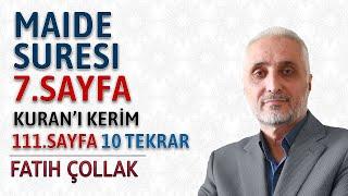 Maide suresi 7.sayfa dinle ve oku Fatih Çollak (Maide suresi 24 31 ayetler) Kuranı Kerim 111.sayfa