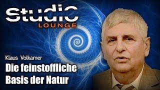 Die feinstoffliche Basis der Natur - Dr. Klaus Volkamer