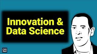 Data Science, Financial Services, Insurance, and Innovation (CXOTalk