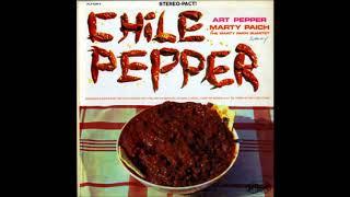 Art Pepper, The Marty Paich Quartet - Chile Pepper (1962) (Full Album)