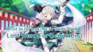 What to do and not do in Touhou Lost Word(For Beginners)