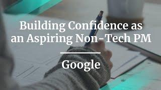 Webinar: Building Confidence as an Aspiring Non-Tech PM by Google PM, Jacquelle Amankonah Horton