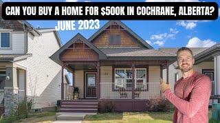 Is 500k Enough To Buy A Home In Cochrane Alberta 2023?