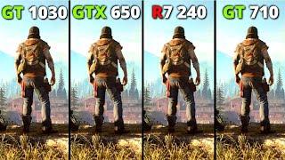 Days Gone - GT 1030 vs GTX 650 vs R7 240 vs GT 710