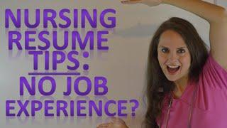 Nursing Resume | New Nurse Tips for Graduates with No Job Experience by Nurse Sarah