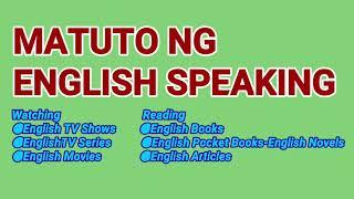 PAANO MATUTO NG ENGLISH SPEAKING {ENGLISH-TAGALOG 101 TRANSLATION #16}