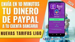 Retira tu Dinero de PayPal al BCP, Interbank, BBVA y Scotiabank con LIGO (NUEVAS TARIFAS)