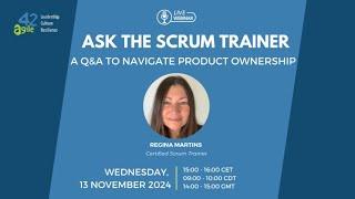 Webinar | Ask the Scrum Trainer: A Q&A to Navigate Product Ownership