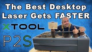 The New xTool P2S - The Best Desktop Laser Gets Faster!