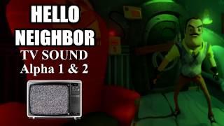 Hello Neighbor TV Sound (Alpha 1 & 2)