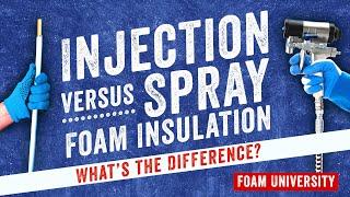 Injection Foam Insulation vs Spray Foam Insulation: What’s the Difference? | Foam University