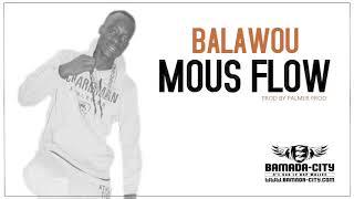 MOUS FLOW - BALAWOU