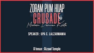 Zoram Pum Huap Crusade 2024 | Pathianni Chawhnu Inkhawm | 27 October 2024