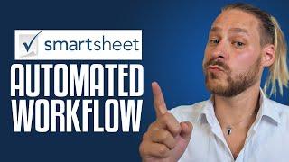 Smartsheet Automated Workflow Tutorial 2024 | Build & Automate Workflows