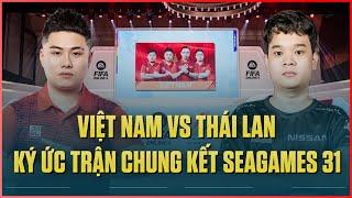 TRÒN 1 NĂM TRẬN CHUNG KẾT BỘ MÔN FO4 GIỮA VIỆT - THÁI ĐẦY CẢM XÚC TẠI SEAGAMES 31