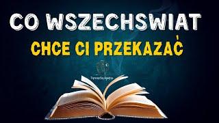 Co Wszechświat chce Ci powiedzieć?