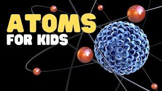 Atoms for Kids | What is an atom? | Learn about atoms and molecules with activities and worksheets