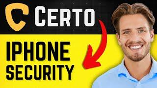 Certo Software for iPhone Review  (Anti-Spyware for iPhone) - 2024