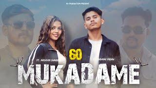 60 MUKADAME : | Ft . Masoom Sharma | Av Production | New Haryanvi Song 2024