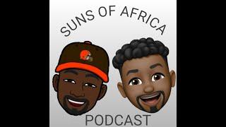 Sunsof Arfica EP5 Biden's border control,spouse not bestfriend and more