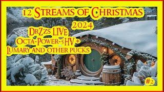 36v Puck lights w/ DigOcta Power5 HV 2nd Stream of the 12 streams of Christmas