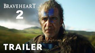 Braveheart 2 (2025) - Teaser Trailer | Mel Gibson