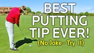 The Best Putting Tip Ever! (No Joke - Try It)