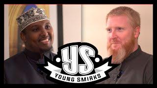 Meet Sheikh Abdurrahman Hussein w/ John Fontain | Young Smirks PodCast EP34