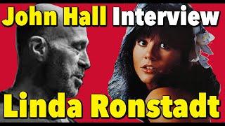 Interview - Orleans' John Hall talks about Linda Ronstadt