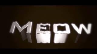 Intro Meow [HD+] [Frezzin]