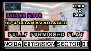 3BHK  BUILDER FLOOR IN NOIDA EXTENSION || READY TO MOVE