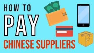 How to pay Chinese Suppliers? | Global Trade Explained