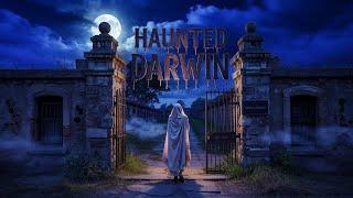 Top 10 Haunted Places in Darwin That Locals Don’t Dare to Visit at Night 