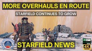 Starfield News - More Overhauls En Route