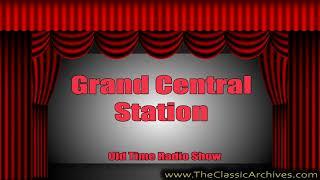 Grand Central Station 491224   Miracle For Christmas, Old Time Radio