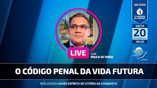 Paulo de Tarso • O código penal da vida futura