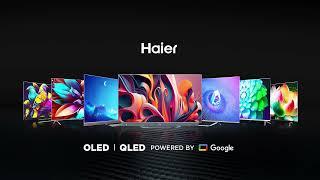 Haier OLED | QLED TVs: Cinematic & Gaming Perfection with Easy EMI