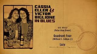 Cássia Eller & Victor Biglione - Oh, Well / Quadrant Four / Lazy