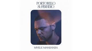 Myele Manzanza - Portobello Superhero (DeepMatter Records)