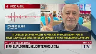 Biró, el piloto del helicóptero golpista; el editorial de Alfredo Leuco