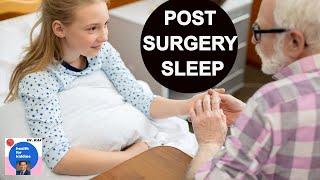 Sleep Disorders: How to Improve Sleep After Surgery? Anesthesiologist answers