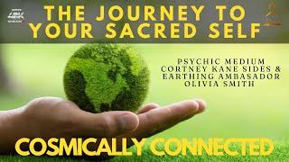 The Journey to Your Sacred Self with Cortney Kane Sides & Olivia Smith