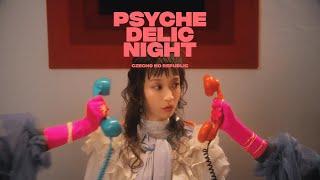 Czecho No Republic - Psychedelic Night [MV]