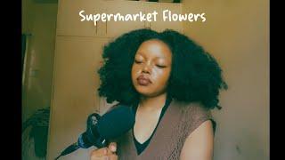 Ed Sheeran - Supermarket Flowers (cover)