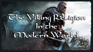 The Viking Religion in the Modern World (The Wisdom of Odin)