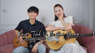 RƯỚC TÌNH VỀ VỚI QUÊ HƯƠNG | Sáng tác: Hoàng Thi Thơ | Hà Thu Cover