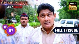 Bhed | Crime Patrol - City Crimes - Ep 7 | Full Episode | 23 Jul 2024